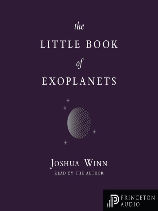 Title details for The Little Book of Exoplanets by Joshua N. Winn - Available